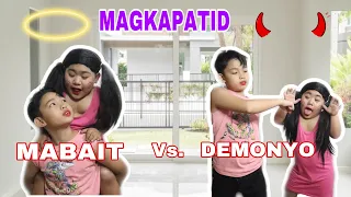 MABAIT NA MAGKAPATID VS. DEMONYONG MAGKAPATID(LAPTRIP TO BES) ||SAMMY MANESE||