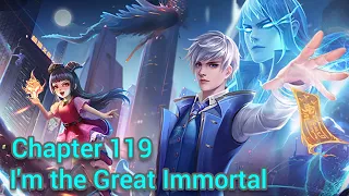 i'm the great immortal chapter 119 english