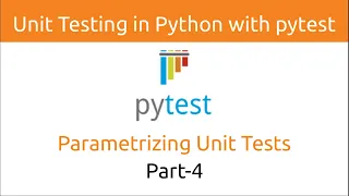 Unit Testing in Python with pytest | Parametrizing Unit Tests (Part-4)