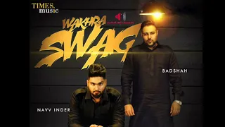 Wakhra Swag 1 hour loop | Navv Inder feat. Badshah | Latest Punjabi Songs