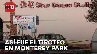 ¿Qué pasó en Monterey Park? Esto se sabe del tiroteo - Estrictamente Personal