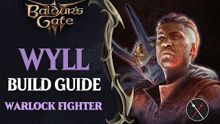 BG3 Wyll Build Guide - Warlock Fighter Multiclass (The Great Old One & Champion)