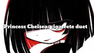 Princess Chelsea: cigarrete duet traducción español