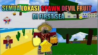 Pemula WAJIB Tauu !! SEMUA Lokasi Spawn Devil Fruit | Di First Sea | Blox Fruit Indonesia