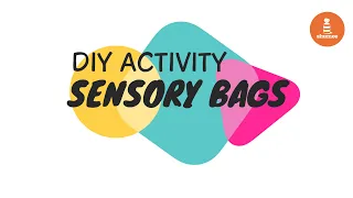 Playtime Activity - Sensory bags- Shumee