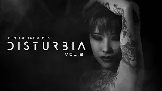 Dark Clubbing / Bass House / Tech House Mix 'DISTURBIA Vol.2'