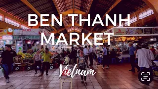 BEN THANH MARKET, among the largest and most historic markets in Ho Chi Minh City in VIETNAM