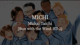 Michi(Run with the Wind ED 2)-Mukai Taichi [kanji/romaji/English lyrics]