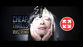 Sia- Cheap Thrills ( rixs Remix )