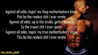 2Pac/Makaveli - Against All Odds (Lyrics)