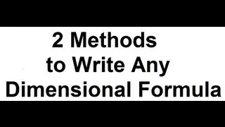 2 METHODS (TRICKS) to WRITE DIMENSIONAL FORMULA  in PHYSICS | DIMENSIONAL