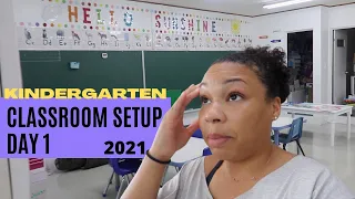 CLASSROOM SETUP DAY 1|Kindergarten Classroom Setup Vlog 2021-2022