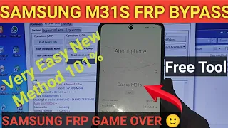 SAMSUNG M31S FRP BYPASS | New Method work 101% Free Tool Download