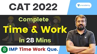 Time & Work - All Concepts | IMP Questions | CAT IPMAT | Ronak Shah