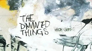 The Damned Things - Storm Charmer (Audio)