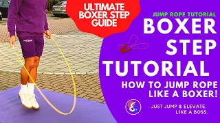 BOXER STEP TUTORIAL - Jumping Rope Like A Boxer (ULTIMATE GUIDE)