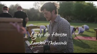 Lig op die Horison ~ Laerskool Thabazimbi