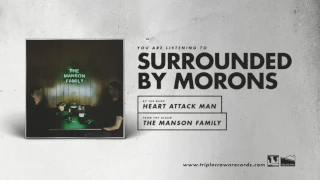 Heart Attack Man - "Surrounded By Morons" (Official Audio)