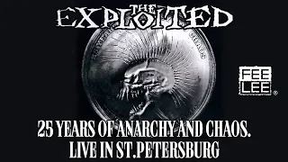 The Exploited - The Massacre (25 Years Of Anarchy And Chaos. Live in St.Petersburg)