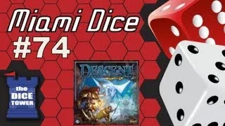 MIami Dice - Episode 74 - Descent, Journeys in the Dark 2.0