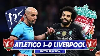 WE'LL DESTORY THEM AT ANFIELD | Atletico Madrid 1-0 Liverpool Match Reaction