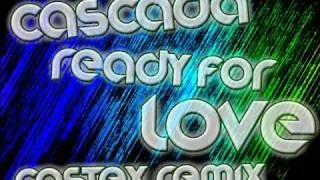 Cascada - Ready For Love (Castex Club Remix)