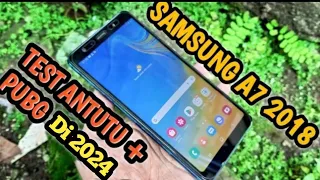 samsung galaxy A7 2018 di 2024 (test antutu+pubg) - Sobat Gadget