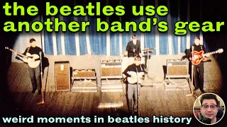 THE BEATLES USE ANOTHER BAND'S GEAR – Weird Moments in Beatles History #1