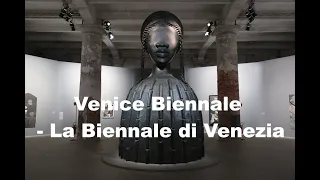 Venice Biennale - La Biennale di Venezia