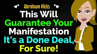 This Will Guarantee Your Manifestation ✨It's a Done Deal, for Sure!✅Abraham Hicks 2024