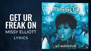 Missy Elliott - Get Ur Freak On (Clean) (LYRICS) "Listen to me now" [TikTok Song]