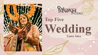 Bridal Entry | Don’t miss this surprise bridal entry | Top Five Wedding Entry Idea