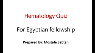 Hematology Quiz for fellowship