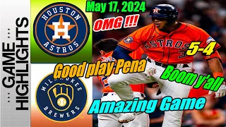 Houston Astros vs Brewers [Highlights] May 17, 2024 | The Astros are coming back with a great win 👊