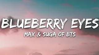 MAX & SUGA of BTS - Blueberry Eyes (Lyrics)