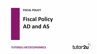 Fiscal Policy - Aggregate Demand (AD) and Aggregate Supply (AS) | Economics Revision