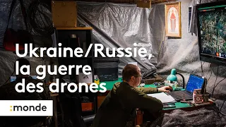 Ukraine-Russie, la guerre des drones