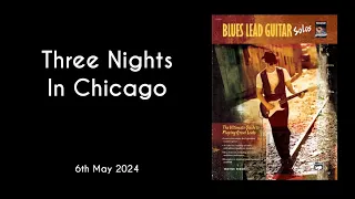 Blues Lead Guitar Solos - Three Nights In Chicago