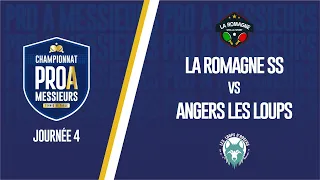 PRO A MESSIEURS | J4 | LA ROMAGNE SS - ANGERS LES LOUPS TT