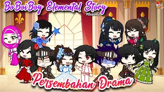 BoBoiBoy Elemental Story Season 2 || Drama Performance