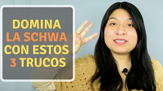 Cómo pronunciar la Schwa | Mejora tu pronunciación en inglés americano