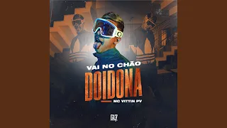 Vai no Chão Doidona