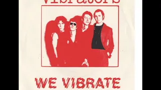 The Vibrators - We Vibrate, Rak - 1976 - Full EP - PUNK ROCK 100%