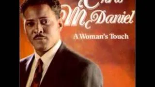 Chris Mcdaniel - A Woman's Touch.wmv