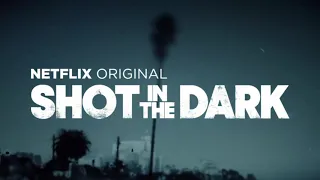 NETFLIX ORIGINAL | Shot in the Dark | Show Opening @Netflix