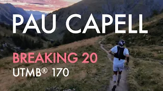 PAU CAPELL • Breaking 20 on UTMB® 170k