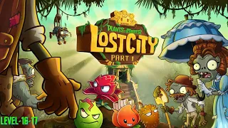 Plants vs Zombies 2 Lost City Day 16 -17