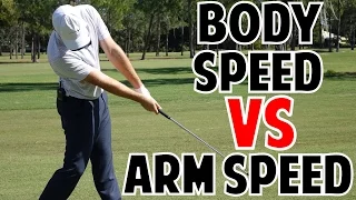 Body Speed Vs. Arm Speed In The Golf Swing (Which Is More Important??)