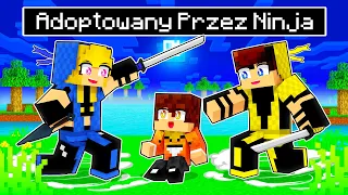 ZOSTAŁEM ADOPTOWANY PRZEZ NINJA w Minecraft!