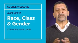 Race, Class, and Gender: AAS W111 Course Welcome